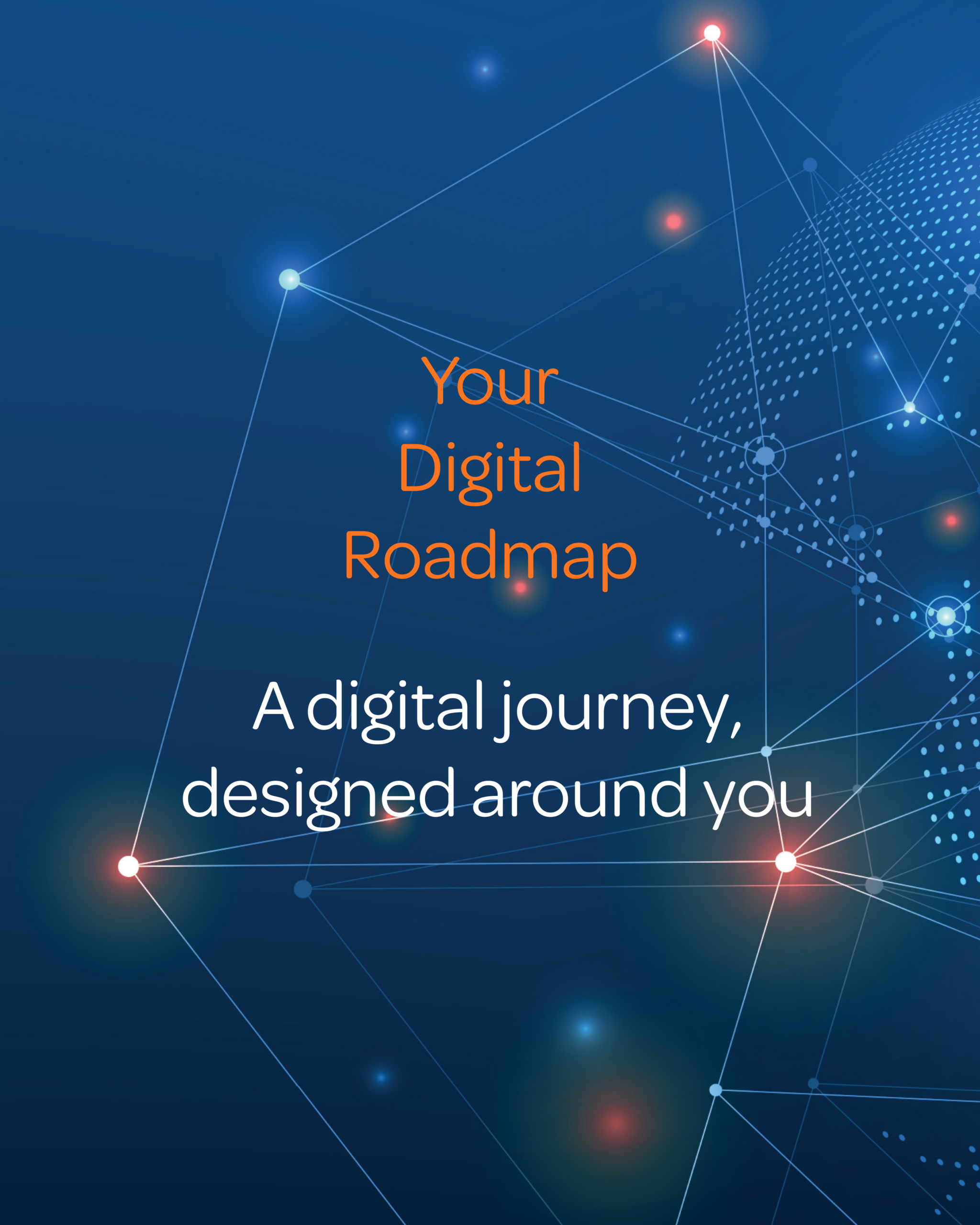 Your Digital Roadmap